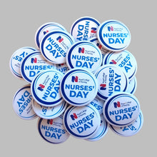 Load image into Gallery viewer, Nurses Day badges - pack of 25