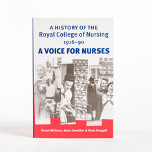 Load image into Gallery viewer, History of the RCN 1916-90 'A voice for nurses'