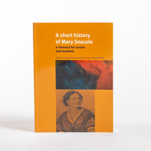 Load image into Gallery viewer, A Short History of Mary Seacole