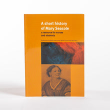 Load image into Gallery viewer, A Short History of Mary Seacole