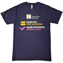 Load image into Gallery viewer, T-shirt (MAX 5) - Fair Pay for Nursing/Safe Staffing Saves Lives
