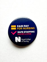 Load image into Gallery viewer, Fair Pay for Nursing campaign badge - Blue - 010317
