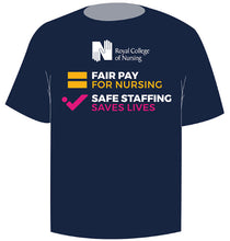 Load image into Gallery viewer, T-shirt (MAX 5) - Fair Pay for Nursing/Safe Staffing Saves Lives
