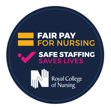 Load image into Gallery viewer, Fair Pay for Nursing campaign badge - Blue - 010317
